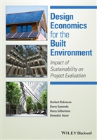 Barry Gilbertson, Ben Ilozor, Robinson, H Robinson, Herber Robinson, Herbert Robinson... - Design Economics for the Built Environment