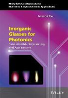 Peter Capper, Aa Jha, Animesh Jha, Animesh (University of Leeds) Jha, Animesh A Jha, Animesh A. Jha... - Inorganic Glasses for Photonics