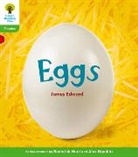James Edward, James Hughes Edward, James Hunt Edward, Edward James, Monica Hughes, Monica Hunt Hughes... - Oxford Reading Tree: Level 2: Floppy''s Phonics Non-Fiction: Eggs