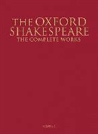 William Shakespeare, Stanley W. Taylor Wells, WELLS STANLEY W TAYLOR GARY JOW - Oxford Shakespeare