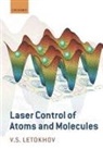 Vladilen Letokhov, Vladilen (Institute of Spectroscopy Letokhov, Vladilen Stepanovich Letokhov, Letokhov Vladilen - Laser Control of Atoms and Molecules