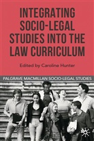 Caroline Hunter, Professor Caroline Hunter, Hunter Caroline, Cowan, Cowan, David Cowan... - Integrating Socio-Legal Studies Into the Law Curriculum