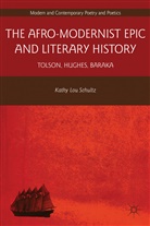 K Schultz, K. Schultz, Kathy Lou Schultz, Stanley Ed Schultz, Stanley Ed. Schultz, SCHULTZ KATHY LOU - Afro-Modernist Epic and Literary History