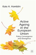 K Hamblin, K. Hamblin, Kate A. Hamblin, HAMBLIN KATE A - Active Ageing in the European Union
