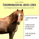 Sarah Rogalski - Tierkommunikation mal anders lernen, 1 Audio-CD (Audio book)