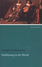 Adolph Pochhammer - Einführung in die Musik