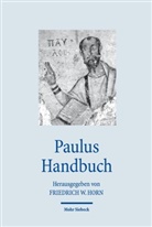 Friedrich W. Horn, Friedric W Horn, Friedrich W Horn - Paulus Handbuch