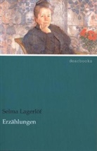 Selma Lagerlöf - Erzählungen