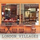 Zena Alkayat, Kim Lightbody, Jenny Seddon, Kim Lightbody, Kim Lightbody, Jenny Seddon - London Villages