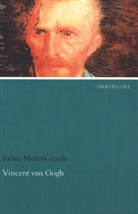Julius Meier-Graefe - Vincent van Gogh