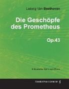 Ludwig van Beethoven - Die Geschöpfe des Prometheus - A Score for Cello and Piano Op.43 (1801)