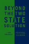 Y Shenhav, Yehouda Shenhav, Yehouda (Tel Aviv University) Shenhav, Shenhav Yehouda - Beyond the Two-State Solution - A Jewish Political Essay