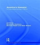 Benjamin (University of Chicago Eastman, Benjamin Brown Eastman, Benjamin Ralph Eastman, Boria Majumdar, Sean Brown, Sean (Northeastern University Brown... - America''s Game(s)