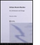 Malcolm Miles, Malcolm (University of Plymouth Miles, Miles Malcolm - Urban Avant-Gardes