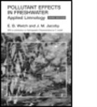 J. Jacoby, J. M. Jacoby, J. Welch Jacoby, Jacoby J., T. Lindell, E. Welch... - Pollutant Effects in Freshwater
