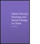 Ya Ping Wang, Ya Ping (Heriot Watt University Wang, Ping Wang Ya, Wang Ya Ping - Urban Poverty, Housing and Social Change in China