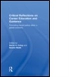 Barrie A. Malik Irving, Beatiz Irving Malik, MALIK BEATIZ IRVING BARRIE A, Barrie A. Irving, Irving Barrie A., Beatriz Malik... - Critical Reflections on Career Education and Guidance