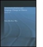 Xiu-Zhi Zoe Wu, Wu Xiu-Zhi Zoe, XIU ZHI ZOE WU UNIVERSITY OF SOU, Zoe Wu (University of Southern California Xiu-Zhi, Zoe Wu (University of Southern California) Xiu-Zhi - Grammaticalization and Language Change in Chinese