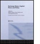 Rebecca (Association of British Insurers Driver, Rebecca L. Thoenissen Driver, Rebecca Sinclair Driver, DRIVER REBECCA THOENISSEN CHRI, Rebecca Driver, Rebecca L. Driver... - Exchange Rates, Capital Flows and Policy