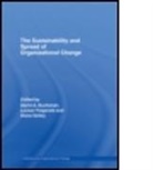 David A. Buchanan, David A. (Cranfield University Buchanan, David A. Fitzgerald Buchanan, David A. Ketley Buchanan, David Ketley Buchanan, BUCHANAN DAVID KETLEY DIANE FITZ... - Sustainability and Spread of Organizational Change
