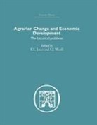 E. L. Woolf Jones, E.l. Woolf Jones, JONES E L WOOLF S J, E. L. Jones, E.L. Jones, S. J. Woolf... - Agrarian Change and Economic Development