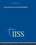 Sir Michael Howard, Ph D Robert (Consultant Pyschiatrist Gartn Hunter, PH D Robert (Consultant Pyschiatrist Gartnavel Royal Hospital Glasgow UK) Hunter, Robert Howard Hunter, HUNTER ROBERT HOWARD MICHAEL, Various... - Israel, Palestine and the Arab World