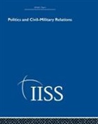 Various, Various - Politics and Civil Military Relations