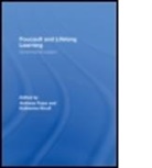 Andreas (Linkoeping University Fejes, Andreas (Linkoping University Fejes, Andreas Nicoll Fejes, FEJES ANDREAS NICOLL KATHERINE, Andreas Fejes, Andreas (Linkoeping University Fejes... - Foucault and Lifelong Learning