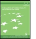 Sverker (Uppsala University Gustavsson, Sverker Karlsson Gustavsson, GUSTAVSSON SVERKER KARLSSON CHRI, Sverker Gustavsson, Sverker (Uppsala University Gustavsson, Christer Karlsson... - Illusion of Accountability in the European Union