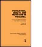 Allan G. Hill, HILL ALLAN G, Allan G. Hill, Hill Allan G. - Population, Health and Nutrition in the Sahel