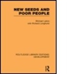 Michael Lipton, Michael (University of Sussex Lipton, Michael Longhurst Lipton, LIPTON MICHAEL LONGHURST RICHARD, Richard Longhurst, Longhurst Richard - New Seeds and Poor People