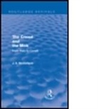 J. S. McClelland, J S Mcclelland, J. S. McClelland, MCCLELLAND J S, McClelland J. S. - Crowd and the Mob (Routledge Revivals)