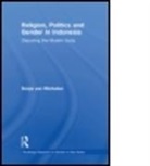 Sonja van Wichelen, Sonja (University of Western Sydney Van Wichelen, VAN WICHELEN SONJA, Sonja van Wichelen - Religion, Politics and Gender in Indonesia