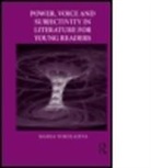 Maria Nikolajeva, Maria (University of Cambridge Nikolajeva, Nikolajeva Maria - Power, Voice and Subjectivity in Literature for Young Readers