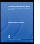 KERTON JOHNSON NICHOLAS, Nicholas Kerton-Johnson, Nicholas (Bristol University Kerton-Johnson, Kerton-Johnson Nicholas, Nicholas Kerton-Johnson - Justifying America''s Wars