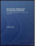 Frank Cain, Cain Frank - Economic Statecraft During the Cold War