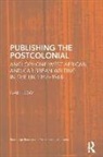 Gail Low, Gail Low, LOW GAIL - Publishing the Postcolonial