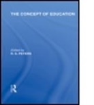 R. S. Peters, R.S. Peters, PETERS R S, R S Peters, R. S. Peters, R.S. Peters - Concept of Education International Library of the Philosophy of