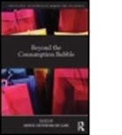 Karin Glans Ekstroem, Karin M. Glans Ekstrom, Karin M. Ekström, EKSTROM KARIN M GLANS KAY, Karin M. EkstrÃ¶m, Karin M. Ekström... - Beyond the Consumption Bubble