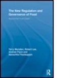 Andrew Flynn, Andrew (Cardiff University Flynn, Robert Lee, Robert (Cardiff University Lee, Terry Marsden, Terry (Director Marsden... - New Regulation and Governance of Food