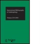 BRITISH LIBRARY OF POLITICAL AND E, British Library of Political and Economic Science, Compiled By the British Library of Political and E, Compiled by the British Library of Political and Economic Science, Compiled by the British Library of Political and Economic Science - Ibss: Anthropology: 2010 Vol.56