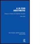 Peter Abbs, Abbs Peter - Aa Is for Aesthetic (Rle Edu K)
