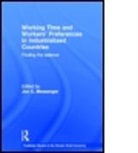 Jon Messenger, Jon C Messenger, Jon C. Messenger, MESSENGER JON, Messenger Jon C. - Working Time and Workers'' Preferences in Industrialized Countries
