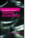 Robert H. Neugeboren, NEUGEBOREN ROBERT H, Neugeboren Robert H. - Student''s Guide to Writing Economics