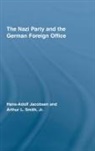 Hans Adolph Jacobsen, Hans Adolph Smith Jacobsen, Hans-Adolf Jacobsen, Hans-Adolf Smith Jacobsen, Hans-Adolph Jacobsen, Hans-Adolph Smith Jr. Jacobsen... - Nazi Party and the German Foreign Office