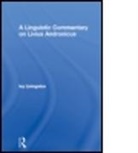 Ivy Livingston, Livingston Ivy - Linguistic Commentary on Livius Andronicus