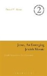 Daniel F Moore, Daniel F. Moore, MOORE DANIEL F, James H. Charlesworth - Jesus, an Emerging Jewish Mosaic