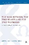 Antoninus King Wai Siew, Tony Siew, Siew Tony - The War Between the Two Beasts and the Two Witnesses