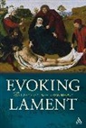 Brian Brock, Dr. Brian Brock, Eva Harasta, Eva Brock Harasta, HARASTA EVA BROCK BRIAN - Evoking Lament