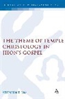 Stephen Um, UM STEPHEN - The Theme of Temple Christology in John's Gospel